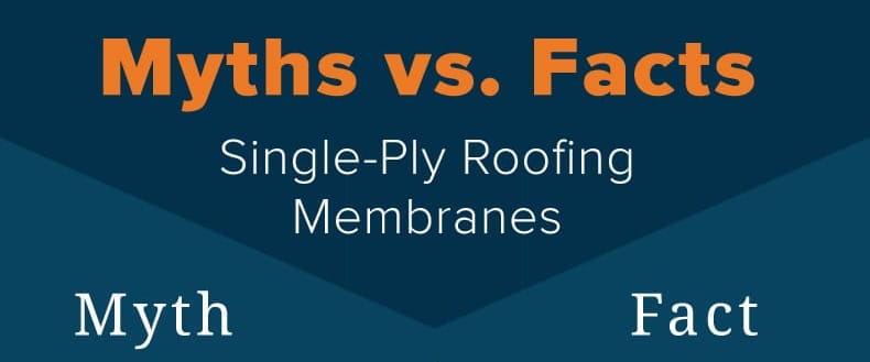 Single-Ply-Roofing-Membranes_Myths_Facts