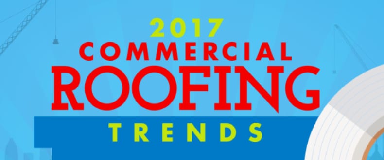 2017 Commercial Roofing Trends, brought to you by Roofing Contractor.